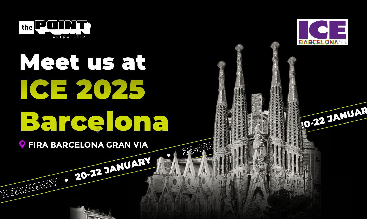 The Point Corporation at ICE Barcelona 2025 | What to Expect